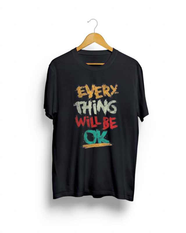 Everything will be OK black T shirt