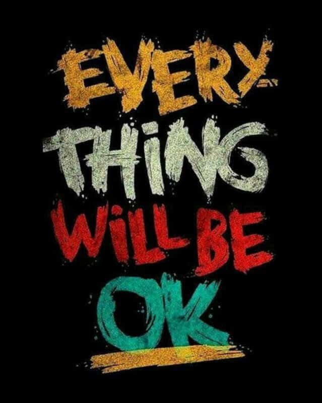 Everything will be ok