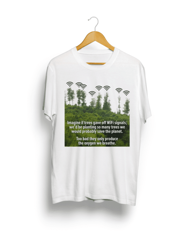 Environmental awareness campaign Tshirt