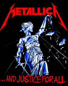 Metallica and justice for all
