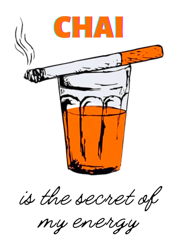 Chai is the secret of my energy 
