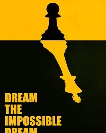 Dream the Impossible Dream