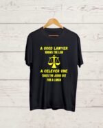 Good Lawyer vs Clever Lawyer Tshirt