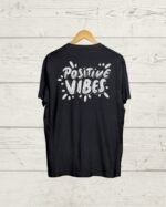 Both side Positive Vibes print T shirt