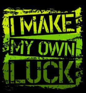 I make my own Luck Black T shirt