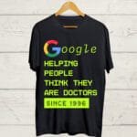 Buy Funny Google T shirt